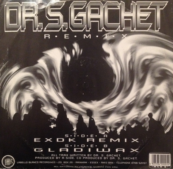 Dr. S. Gachet : EXDK (Remix) / Gladiwax (12")