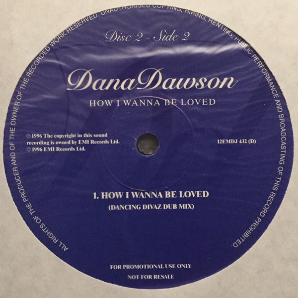 Dana Dawson : How I Wanna Be Loved (2x12", Promo)