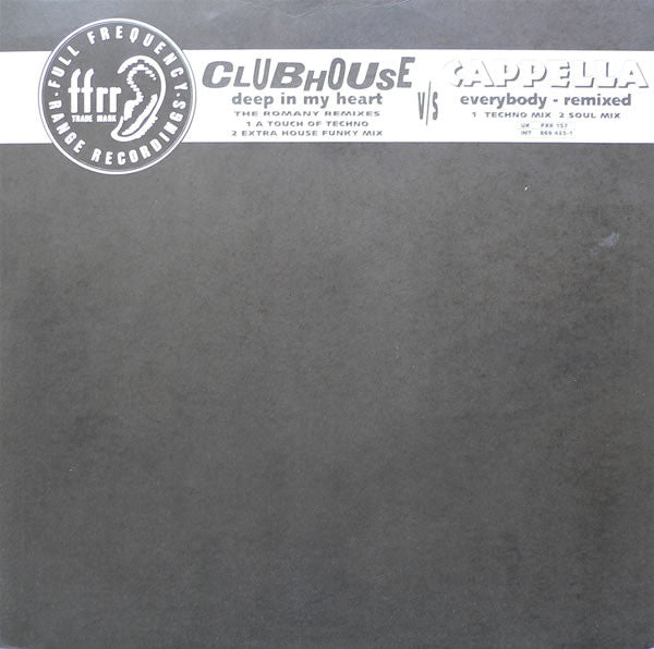 Club House vs. Cappella : Deep In My Heart - The Romany Remixes / Everybody Remixed! (12")