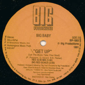 Big Baby : Get Up (Let The Music Take Your Soul) (12")
