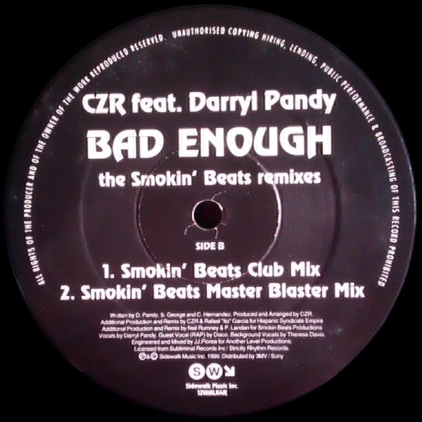 CZR Feat. Darryl Pandy : Bad Enough (The Smokin’ Beats Remixes) (12")