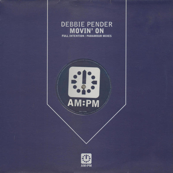 Debbie Pender : Movin' On (Full Intention / Paramour Mixes) (12", Single)