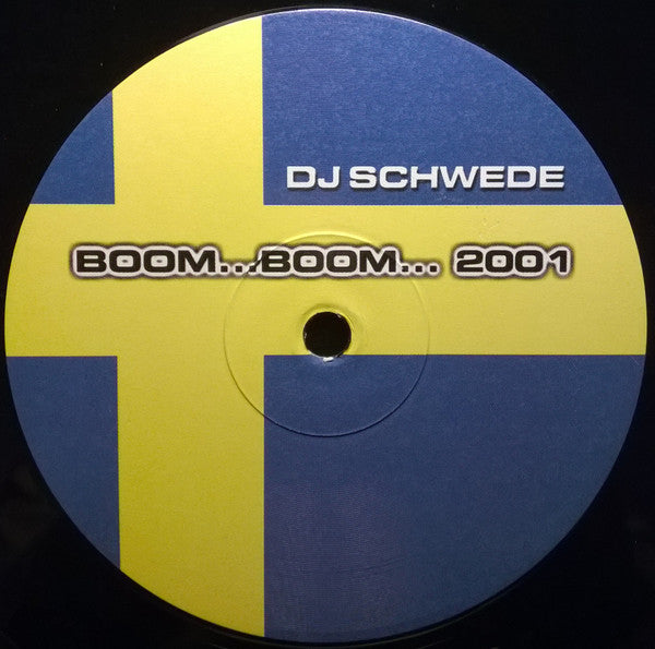 DJ Schwede : Boom...Boom... 2001 (12")