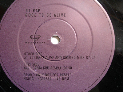 DJ Rap : Good To Be Alive (DJ Rap / Ganja Kru Mixes) (12", Promo)