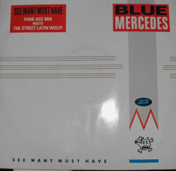 Blue Mercedes : See Want Must Have (12", Promo, DJ )