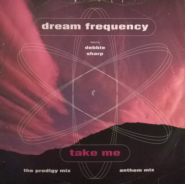 Dream Frequency Featuring Debbie Sharp : Take Me (12")