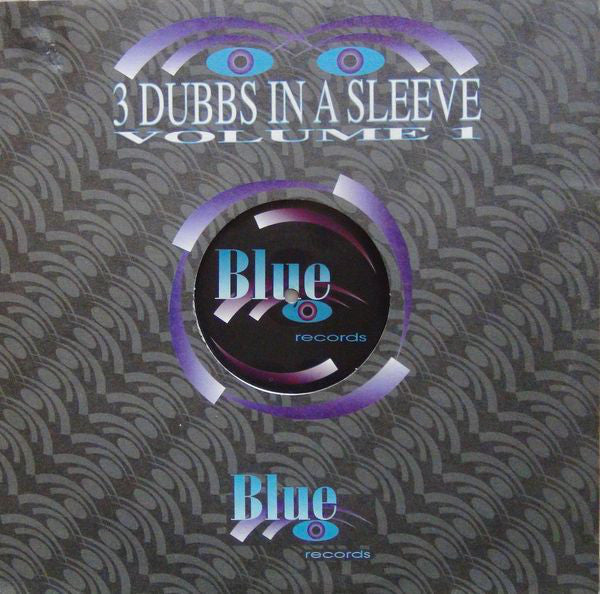 3 Dubbs In A Sleeve : Volume 1 (12")