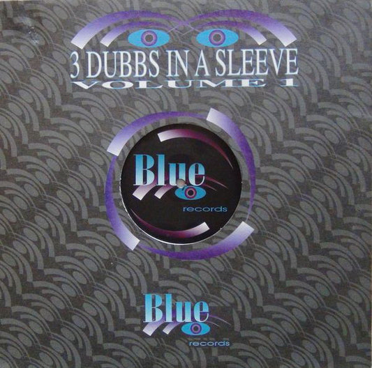 3 Dubbs In A Sleeve : Volume 1 (12")