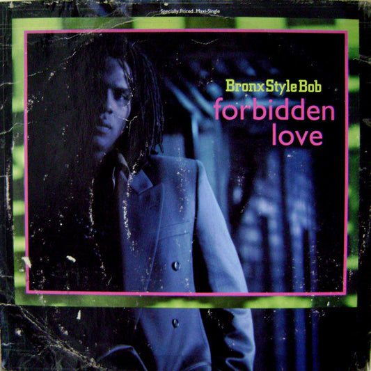 Bronx Style Bob : Forbidden Love (12", Maxi)