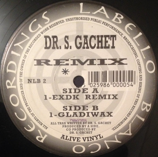 Dr. S. Gachet : EXDK (Remix) / Gladiwax (12")
