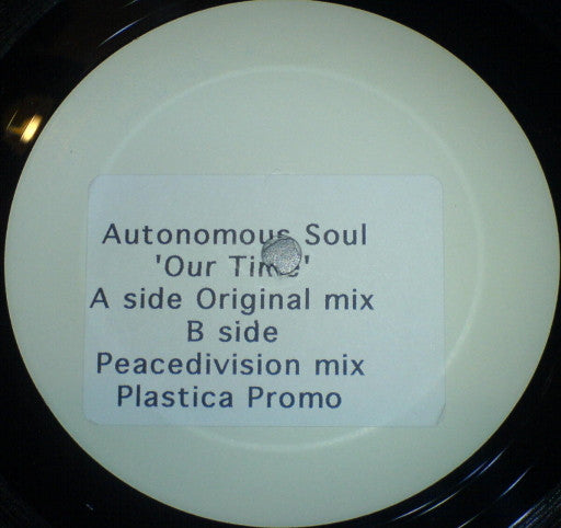 Autonomous Soul : Our Time (12", Single, Promo, W/Lbl)
