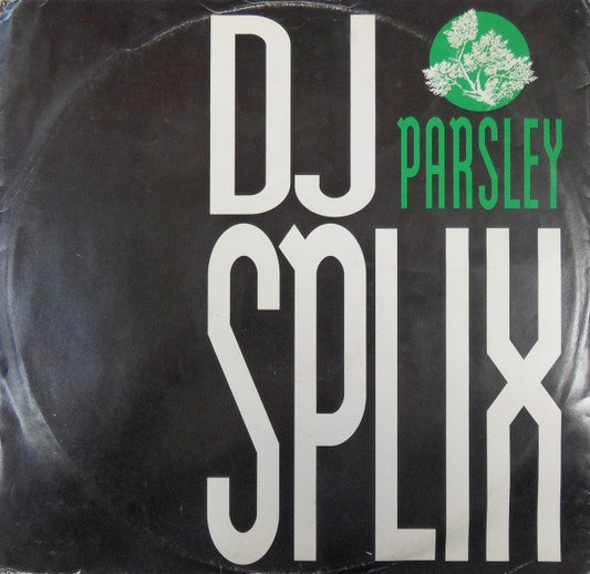 DJ Splix : Parsley (12")