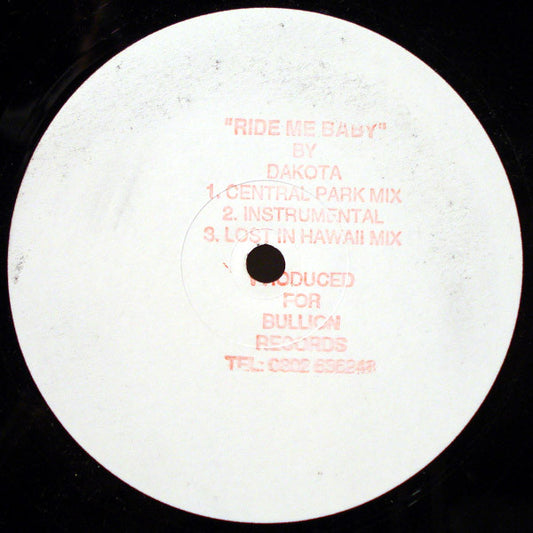 Dakota (4) : Ride Me Baby (12", W/Lbl, Sta)