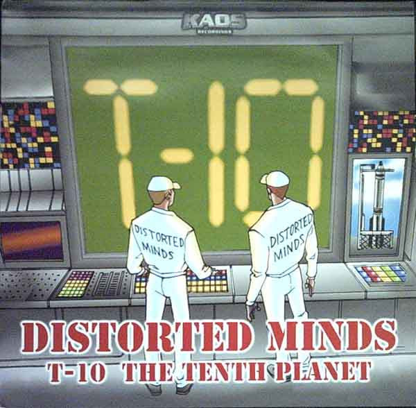 Distorted Minds : T-10 / The Tenth Planet (12")