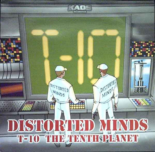 Distorted Minds : T-10 / The Tenth Planet (12")
