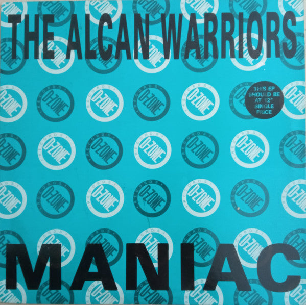 The Alcan Warriors : Maniac (12", EP)