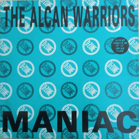 The Alcan Warriors : Maniac (12", EP)