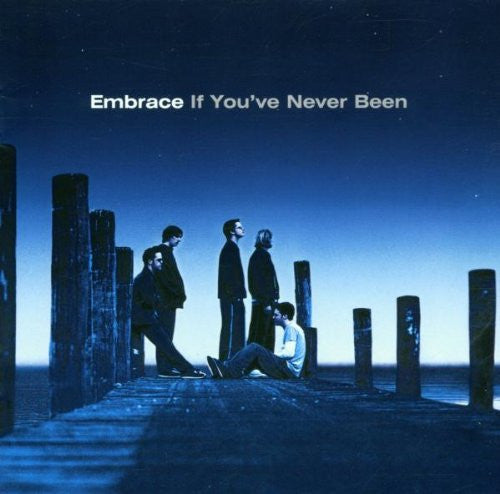 Embrace : If You've Never Been (LP, Album, RE, 180)