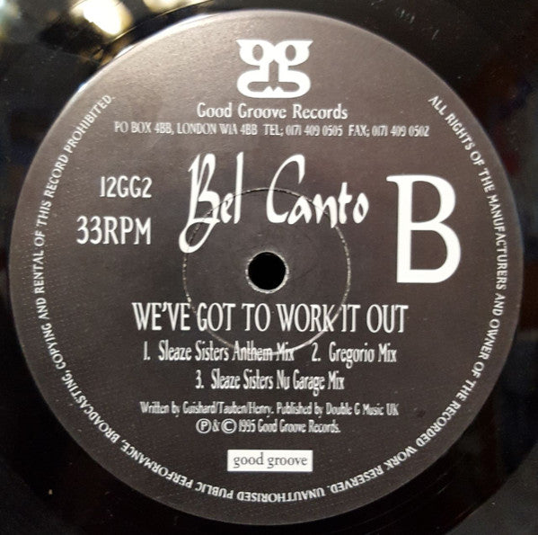 Bel Canto (2) : We've Got To Work It Out (12")