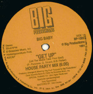 Big Baby : Get Up (Let The Music Take Your Soul) (12")