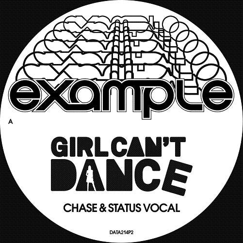 Example : Girl Can't Dance (Chase & Status Remixes) (12", Promo)