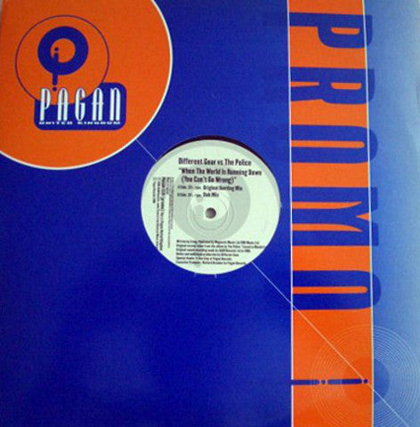 Different Gear Vs. The Police : When The World Is Running Down (You Can't Go Wrong) (12")