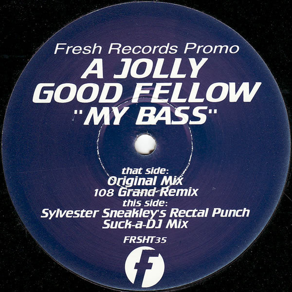 A Jolly Good Fellow : My Bass (12", Promo)