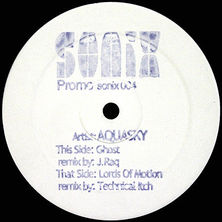 Aquasky : Ghost (J-Raq Remix) / Lords Of Motion (Technical Itch Remix) (12", Promo)