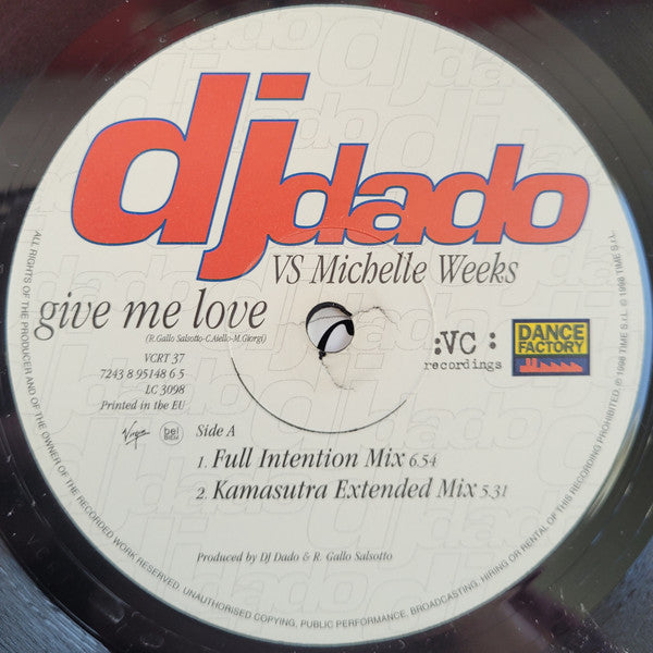 DJ Dado vs. Michelle Weeks : Give Me Love (12")