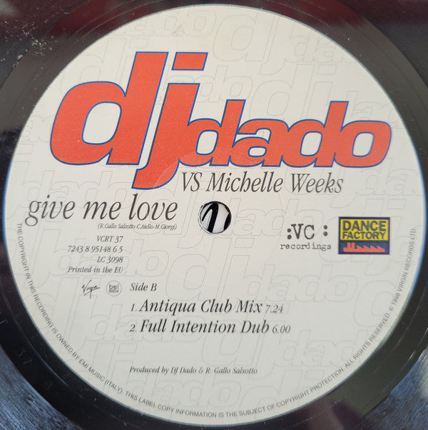 DJ Dado vs. Michelle Weeks : Give Me Love (12")