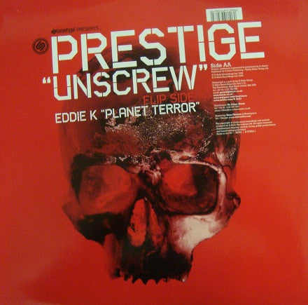 Eddie K (2) / Prestige (10) : Planet Terror / Unscrew (12")