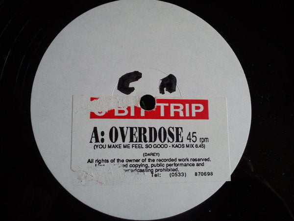 8 Bit Trip : Overdose (You Make Me Feel So Good) (12", W/Lbl, Sti)