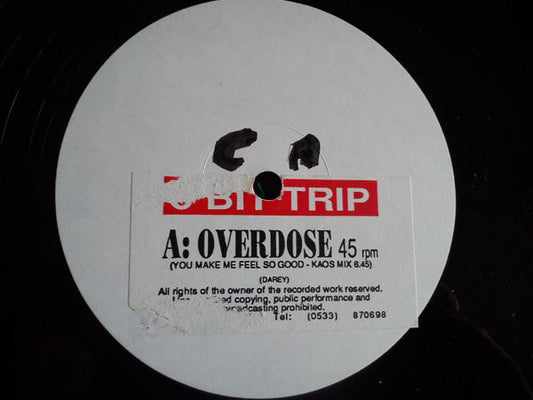 8 Bit Trip : Overdose (You Make Me Feel So Good) (12", W/Lbl, Sti)