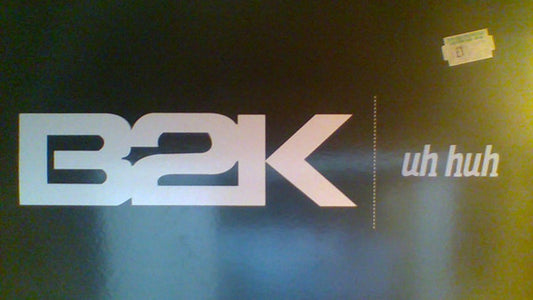 B2K : Uh Huh (12", Promo)
