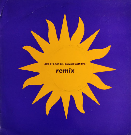 Age Of Chance : Playing With Fire (Remix) (12")