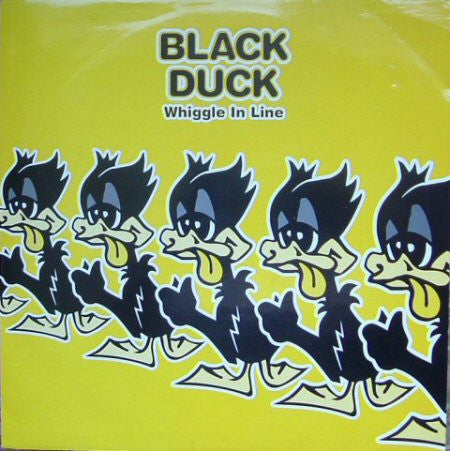 Black Duck : Whiggle In Line (12")
