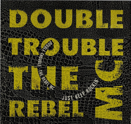 Double Trouble & Rebel MC : Just Keep Rockin' (12", Single)