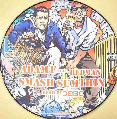 Adam F Feat. Redman : Smash Sumthin (12", Ltd, Pic)