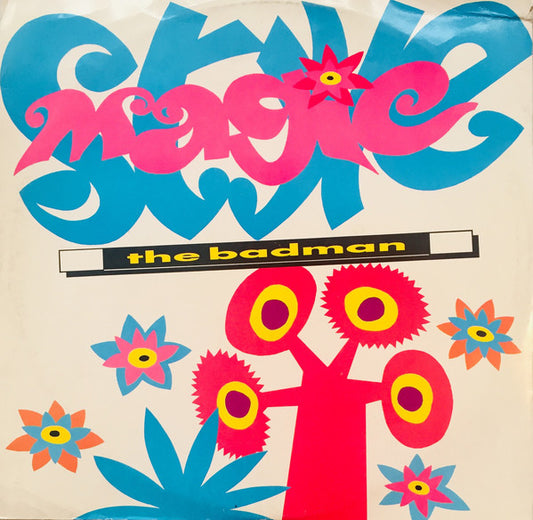 The Badman : Magic Style (12")