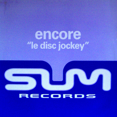 Encore! : Le Disc Jockey (12")