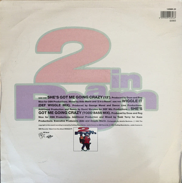 2 In A Room : She's Got Me Going Crazy (12")