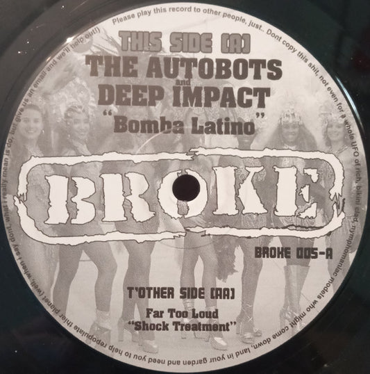 Autobots and Deep Impact / Far Too Loud : Bomba Latino / Shock Treatment (12")