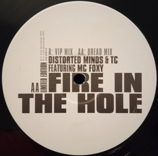 Distorted Minds & T.C. (2) Featuring MC Foxy : Fire In The Hole (Remixes) (12", Ltd)