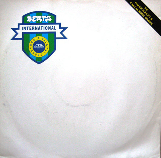 Beats International : Won't Talk About It (The Frankie Foncett & Chad Jackson Remixes) (12")