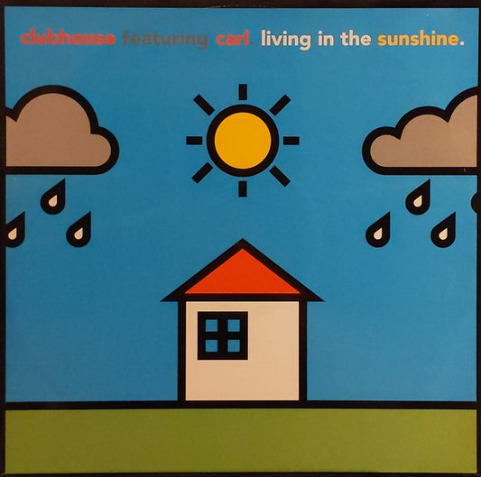 Club House Featuring Carl Fanini : Living In The Sunshine (12")