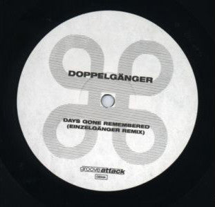 Doppelgänger : Days Gone Remembered (Einzelgänger Remix) (12", S/Sided)
