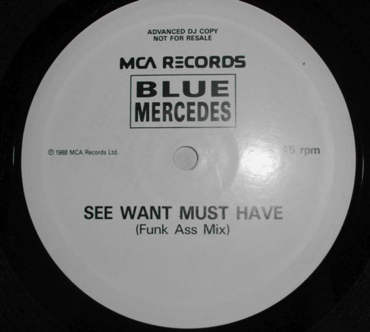 Blue Mercedes : See Want Must Have (12", Promo, DJ )