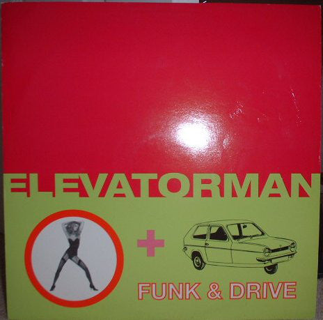 Elevatorman : Funk & Drive (12")