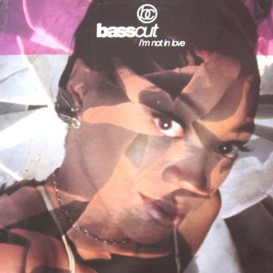 Basscut : I'm Not In Love (12")