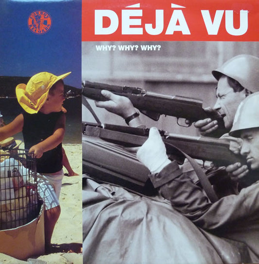 Deja Vu : Why? Why? Why? (12")